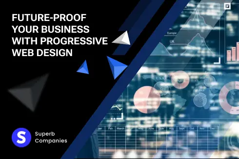 Future-Proof Your Business With Progressive Web Design